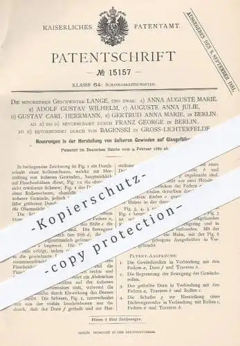 original Patent - Geschw. Lange , Franz George und von Bagenski , Berlin , 1880 , äußere Gewinde auf Glasgefäßen | Glas