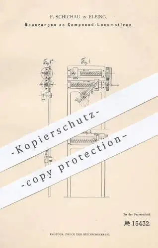 original Patent - F. Schichau , Elbing , 1881 , Compound - Lokomotiven | Lokomotive , Eisenbahn , Eisenbahnen !!!