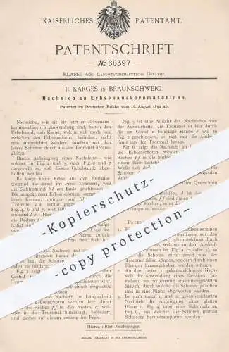 original Patent - R. Karges in Braunschweig , 1892 , Nachsieb an Erbsenauskernmaschinen | Hülsenfrüchte , Landwirtschaft