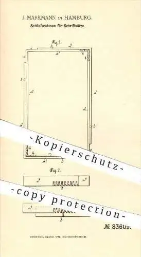 original Patent - J. Markmann in Hamburg , 1895 , Schließrahmen für Schriftsätze , Druck , Druckerei , Schriftsatz !!