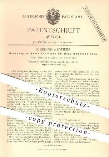 original Patent - R. Einenkel in Dresden , 1886 , Naben für Räder mit Metallspeichen , Rad , Speichen , Wagenbau !!!