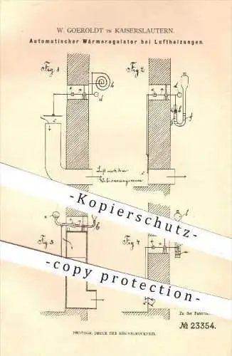 original Patent - W. Goeroldt in Kaiserslautern , 1882 , Automatischer Wärme - Regulator bei Luftheizungen , Heizung !!