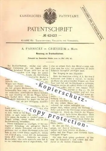 original Patent - A. Parnicke in Griesheim am Main , 1887 , Drahtseilbahn , Seilbahn , Seilbahnen , Bahn , Transport !!!