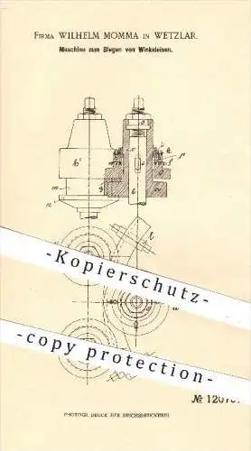 original Patent - Wilhelm Momma in Wetzlar , 1899 , Maschine zum Biegen von Winkeleisen , Eisen !!!