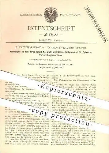 original Patent - A. Crémer - Pirnay , Hodimont - Verviers , Belgien , 1881 , Spinnerei - Vorbereitung , Spinnen !!!