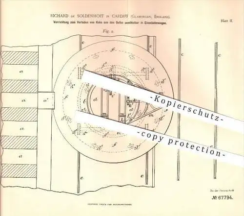 original Patent - Richard de Soldenhoff in Cardiff , Glamorgan , 1892 , Verladen von Koks aus Eisenbahnen , Eisenbahn !!