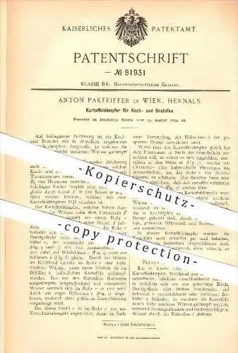 original Patent - Anton Pakpfeiffer in Wien , Hernals , 1894 , Kartoffeldämpfer für Koch- und Bratöfen , Haushalt !!!