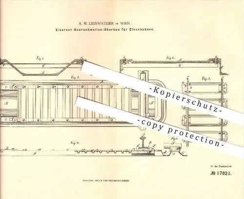 original Patent - A. M. Leinwather in Wien , 1881 , Eiserner Oberbau für Eisenbahnen , Lokomotiven !!!