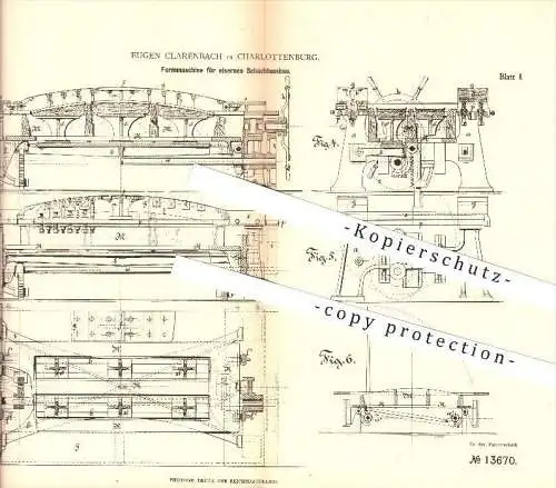 original Patent - Eugen Clarenbach in Charlottenburg , 1880 , Formmaschine für eisernen Schachtausbau , Berlin !!!