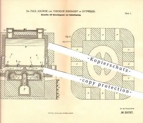 original Patent - Dr. Paul Jochum & Theodor Ehrhardt in Ottweiler , 1886 , Brennofen mit Sohlenfeuerung , Ofen !!!