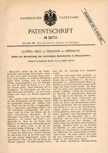 Original Patentschrift - L. Herz in Thalham b. Miesbach , 1886 , Hobel für Holz , Tischlerei , Schreiner , Weyarn !!!