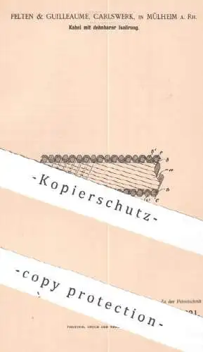 original Patent - Felten & Guilleaume  , Carlswerk , Mülheim a. Rh. , 1895 , Kabel mit Isolierung | Elektrik , Strom