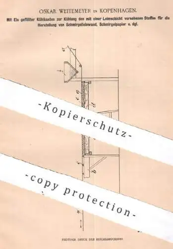 original Patent - Oskar Weitemeyer , Kopenhagen , Dänemark , 1899 , Kühlkasten zur Kühlung | Schmirgelpapier , Schleifen