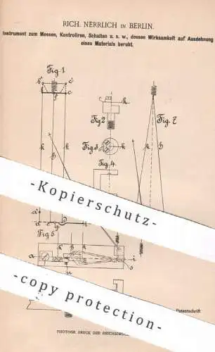 original Patent - Rich. Nerrlich , Berlin | 1900 | Instrument zum Messen, Kontrollieren, Schalten unter Ausdehnung !!