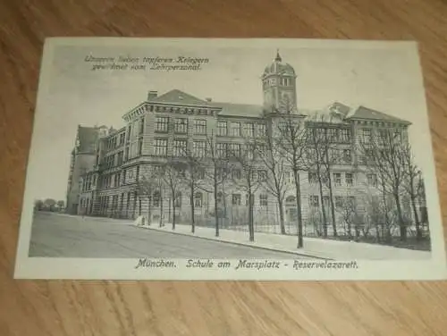 alte AK - München , 1914 , Schule am Marsplatz - Lazarett , Ansichtskarte !! gelaufen nach Wulting b. Cham