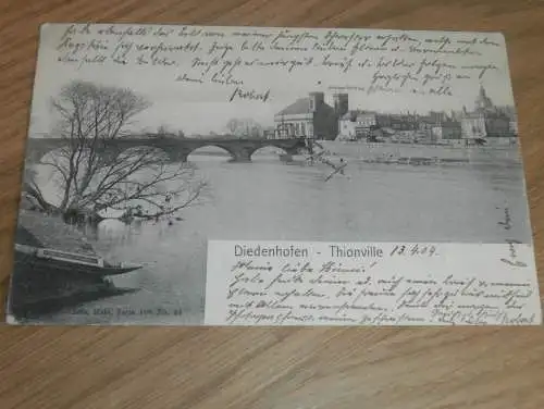 alte AK -  Diedenhofen / Thionville ,  1904 , nach Karlsruhe , Ansichtskarte !!