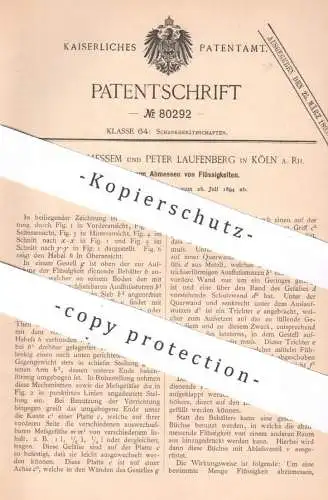 original Patent - Gottfried Liessem , Peter Laufenberg , Köln / Rhein , 1894 , Abmessen von Flüssigkeiten | Ventil !!