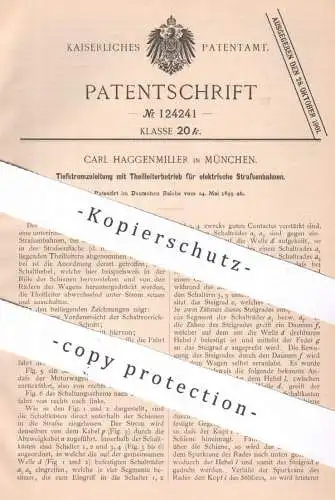 original Patent - Carl Haggenmiller | München 1899 | Tiefstromzuleitung mit Teilleiter für elektr. Straßenbahnen | Bahn