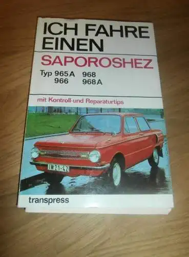 Ich fahre einen Saporoshez , 1978 , Anleitung , SAS 965A, 966, 968, 968A , Oldtimer Buch !!!