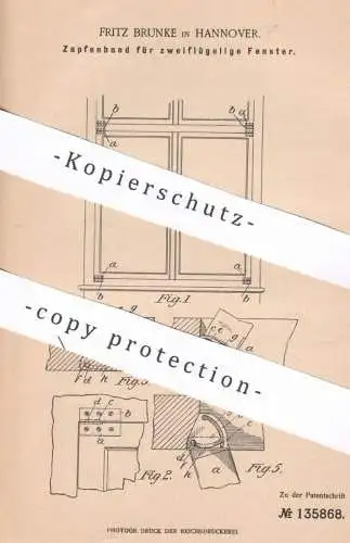 original Patent - Fritz Brunke , Hannover , 1902 , Zapfenband für zweiflügelige Fenster | Fensterbauer | Schlosserei