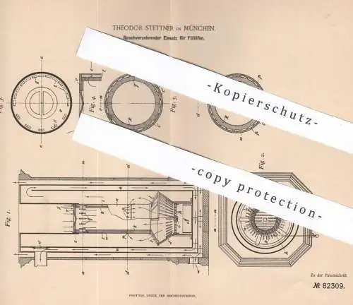 original Patent - Theodor Stettner , München , 1894 , Rauchverzehrender Einsatz für Füllofen | Ofen , Öfen , Ofenbauer