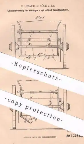 original Patent - E. Lebach , Köln / Rhein , 1901 , Entladevorrichtung f. Müllwagen | Abfall , Müll | Wagen | Entsorgung