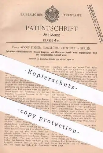 original Patent - Adolf Eisner , Gasglühlichtwerke , Berlin | 1901 | Petroleum - Glühlichtbrenner | Brenner | Gas , Gase