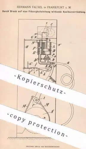 original Patent - Hermann Fausel , Frankfurt / Main , 1898 , per Druck auf Flüssigkeitsleitung wirkender Auslöser