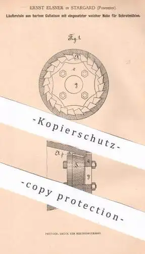 original Patent - Ernst Elsner , Stargard / Pommern , 1879 , Läuferstein für Schrotmühlen | Mühlenstein , Mühle , Mühlen