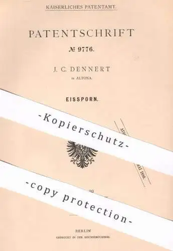 original Patent - J. C. Dennert , Hamburg / Altona , 1879 , Eissporn | Stiefel - Sporn | Stahlspitze , Schuhwerk !!