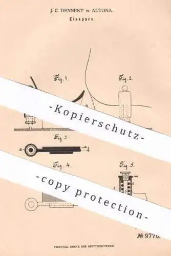 original Patent - J. C. Dennert , Hamburg / Altona , 1879 , Eissporn | Stiefel - Sporn | Stahlspitze , Schuhwerk !!