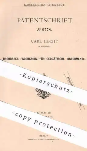 original Patent - Carl Hecht , Weimar , 1879 , Drehbares Fadenkreuz für geodätische Instrumente | Fernrohr , Fernrohre