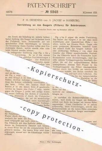 original Patent - F. H. Deseniss , A. Jacobi , Hamburg , 1878 , Sauger für Bohrbrunnen | Filter , Brunnen , Pumpe !!!