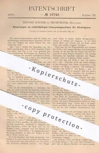 original Patent - Eduard Köster , Neumünster , 1879 , Feinspinnmaschinen für Streichgarn | Spinnmaschinen , Garn , Faden