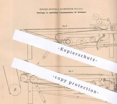 original Patent - Eduard Köster , Neumünster , 1879 , Feinspinnmaschinen für Streichgarn | Spinnmaschinen , Garn , Faden