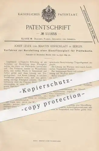 original Patent -  Josef Lelek , Martin Hirschlaff , Berlin , 1899 , Glanzflüssigkeit für Bügelwäsche | Bügeln , Wachs !