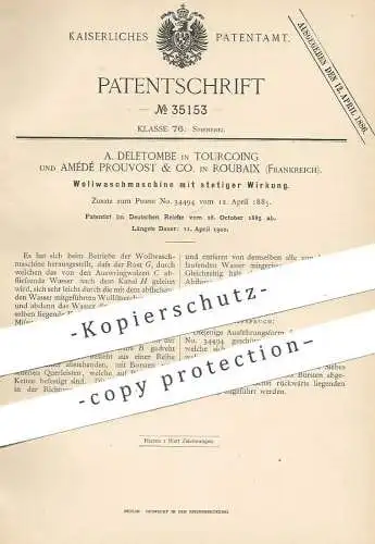 original Patent - A. Deletombe , Tourcoing | Amédé Prouvost & Co. , Roubaix , Frankreich | 1885 | Waschmaschine f. Wolle