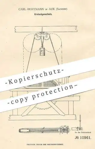 original Patent - Carl Hoffmann , Aue Sachsen , 1880 , Kreissägenschutz | Schutz für Kreissäge | Säge , Holzsäge , Holz