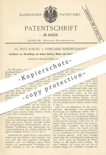 original Patent - Dr. Fritz Koegel , Remscheid / Bliedinghausen , 1886 , Herst. von hohlen Achsen , Wellen | Metall !!!