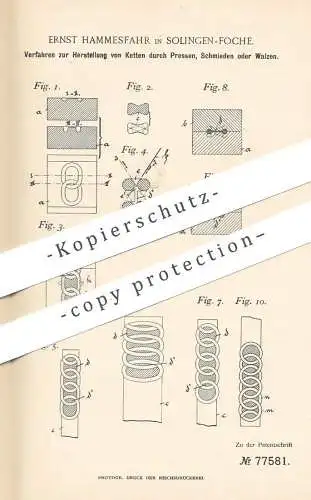 original Patent - Ernst Hammesfahr , Solingen / Foche , 1892 , Pressen , Schmieden , Walzen von Ketten | Kette , Metall