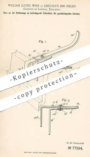 original Patent - William Lloyd Wise , Lincoln's Inn Fields , London , England , Fußstütze für OP-Stuhl | Arzt , Medizin