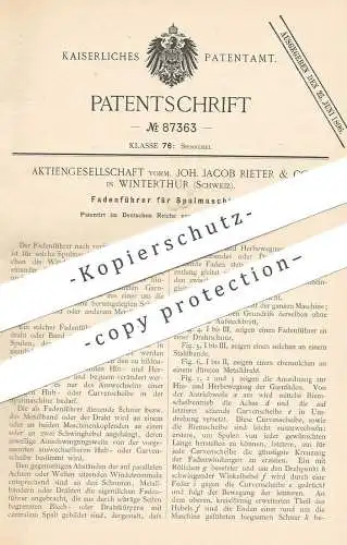 original Patent - AG vorm. Joh. Jacob Rieter & Co. , Wintherthur , Schweiz , 1895 , Fadenführer für Spulmaschinen !!