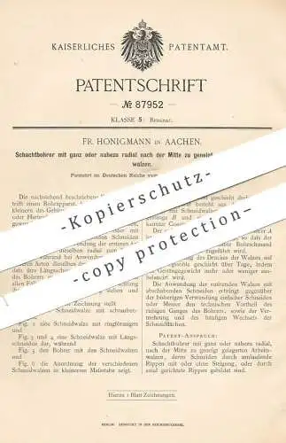 original Patent - Fr. Honigmann , Aachen , 1895 , Schachtbohrer | Gesteinsbohrer , Bohrer , Bohrmaschine | Bergbau !!