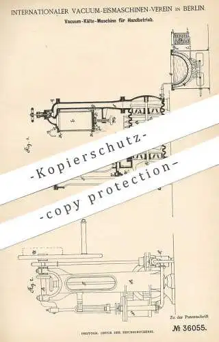 original Patent - Internationaler Vacuum Eismaschinen Verein , Berlin , 1885 , Vacuum - Kältemaschine | Vakuum , Kühlung