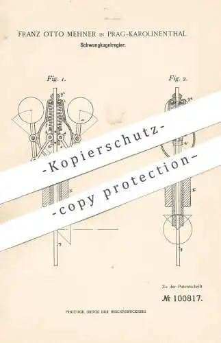 original Patent - Franz Otto Mehner , Prag / Karolinenthal , 1897 , Schwungkugelregler | Regler für Motor , Motoren !!