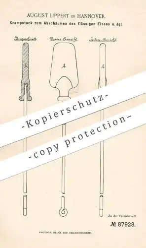 original Patent - August Lippert , Hannover , 1896 , Krampstock zum Abschäumen von flüssigem Eisen