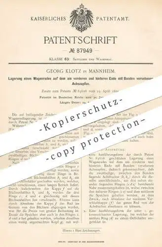 original Patent - Georg Klotz , Mannheim , 1896 , Wagenrad - Lagerung | Wagen - Rad | Räder , Kutsche