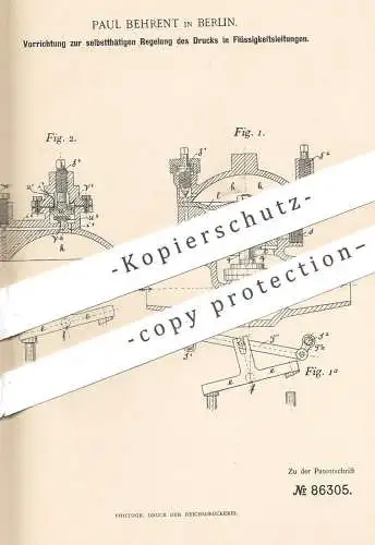 original Patent - Paul Behrent , Berlin , 1894 , Regelung des Drucks in Flüssigkeiten | Wasserdruck , Klempner , Ventil