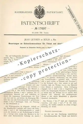 original Patent - Jean Lethen , Köln / Rhein , 1881 , Schneidemaschinen für Tabak | Zigarre , Zigaretten , Zigarren !!!