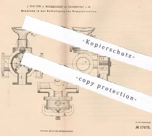 original Patent - J. Walter , Frankfurt / Main / Bockenheim , 1881 , Befestigung von Pumpenventil | Pumpe , Ventil !!!